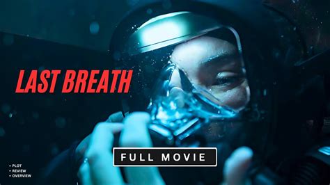 Last Breath 2025 Mo𝚟ie Review & 𝚆𝚊𝚝𝚌𝚑 Online
